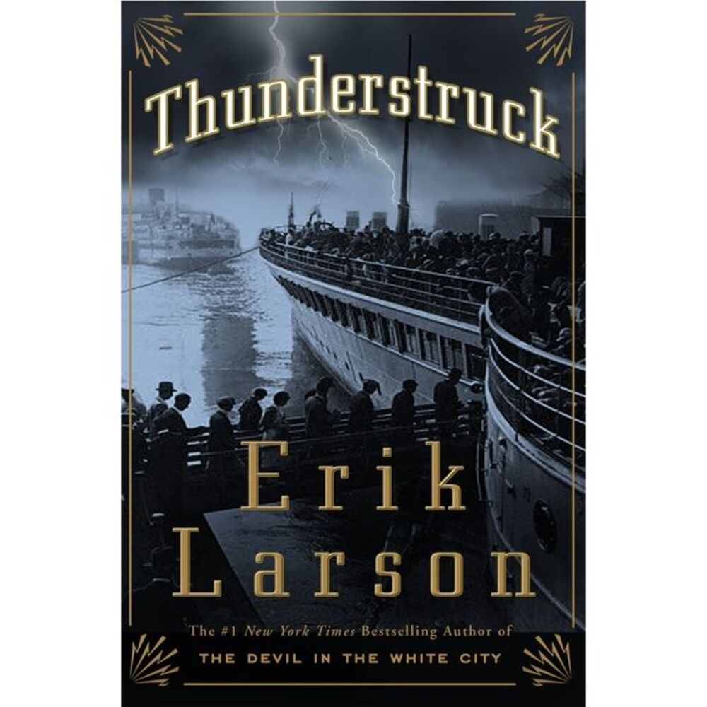 Thunderstruck -- Erik Larson